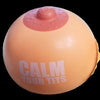 Calm Your Tits! - Stress Tits