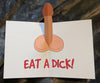 Eat a Dick Pop Up Greeting Card!