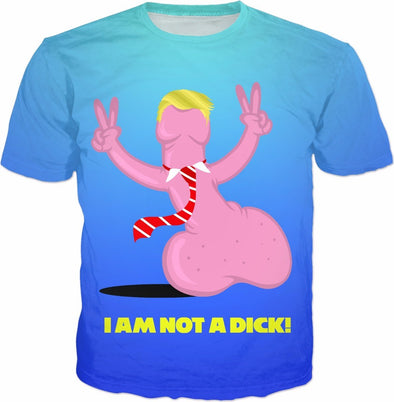 Not a Dick T-Shirt